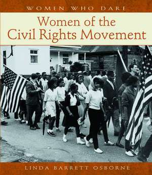 Women of the Civil Rights Movement de Linda Barrett Osborne