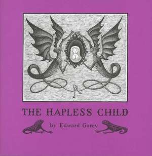 The Hapless Child de Edward Gorey