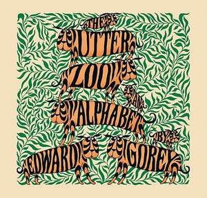 The Utter Zoo: An Alphabet de Edward Gorey