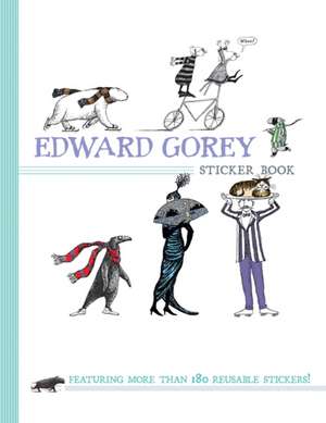 Edward Gorey Sticker Book: The Just Dessert and the Deadly Blotter de Edward Gorey