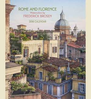 Brosen/Rome & Florence 2018 Wall Calendar