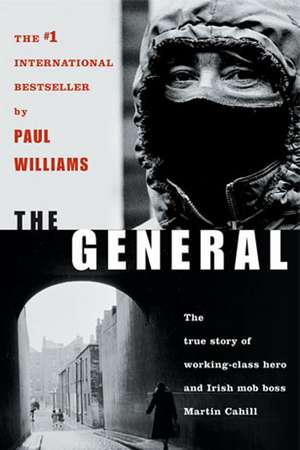 The General: Irish Mob Boss de Paul Williams