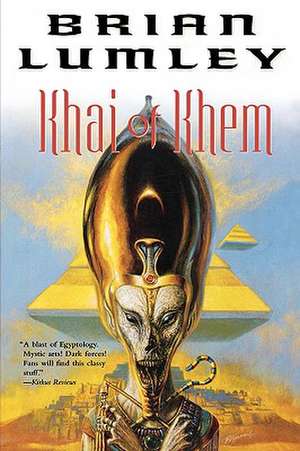 Khai of Khem de Brian Lumley