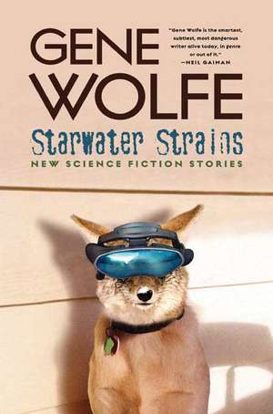 Starwater Strains de Gene Wolfe