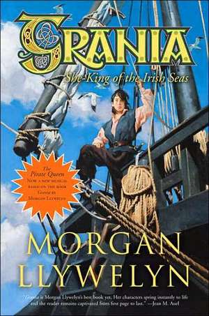 Grania: She-King of the Irish Seas de Morgan Llywelyn