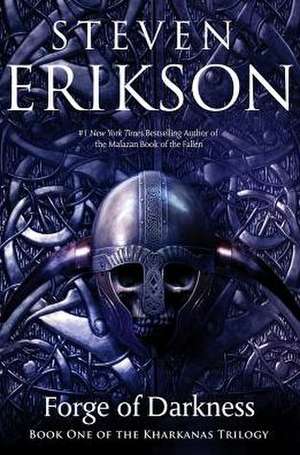 Forge of Darkness de Steven Erikson