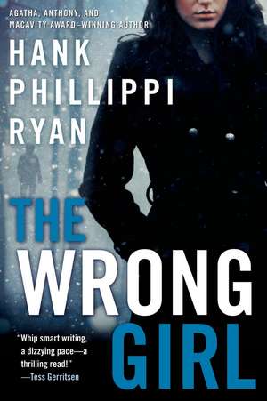 The Wrong Girl de Hank Phillippi Ryan