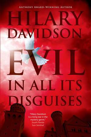 Evil in All Its Disguises de Hilary Davidson