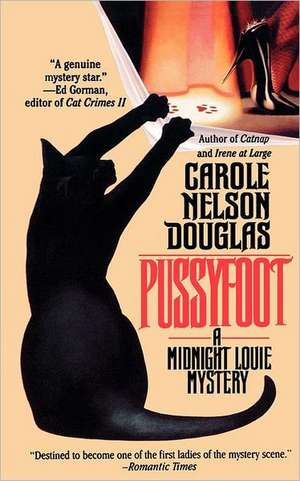 Pussyfoot de Carole Nelson Douglas