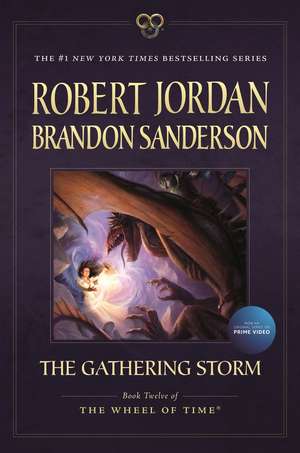 The Gathering Storm: Book Twelve of the Wheel of Time de Robert Jordan