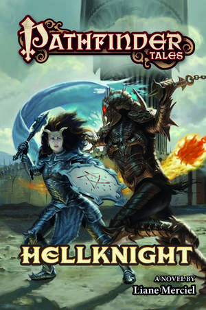 Hellknight: The Chronicles of Promise Paen de Liane Merciel