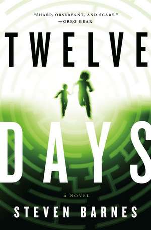 Twelve Days de Steven Barnes