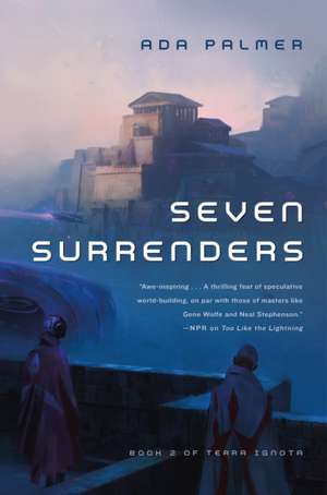 Seven Surrenders de Ada Palmer