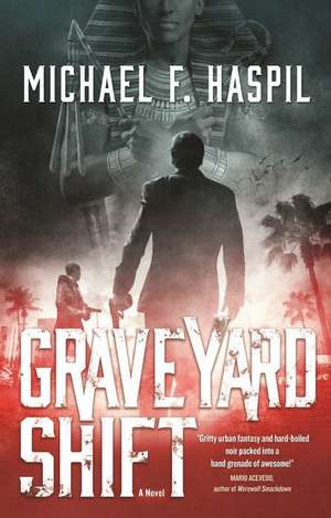 Graveyard Shift de Michael F. Haspil