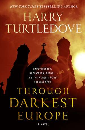 Through Darkest Europe de Harry Turtledove