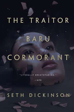 The Traitor Baru Cormorant de Seth Dickinson