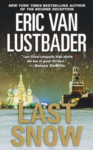 Last Snow de Eric Van Lustbader