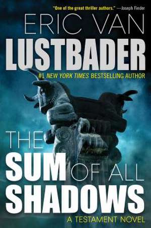 SUM OF ALL SHADOWS de Eric Van Lustbader