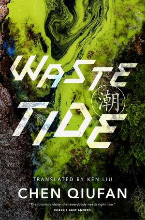 Waste Tide de Chen Qiufan