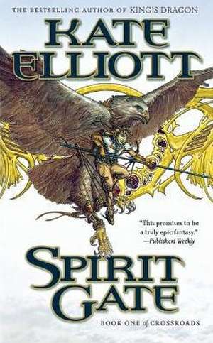 Spirit Gate de Kate Elliott