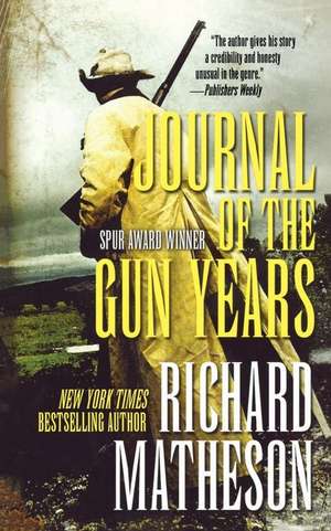 Journal of the Gun Years de Richard Matheson