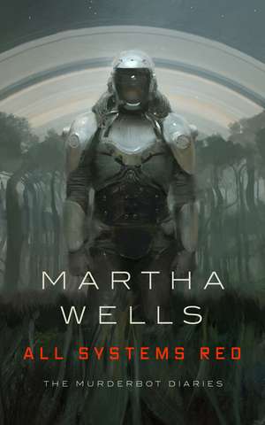 All Systems Red de Martha Wells