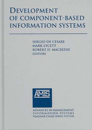 The Development of Component-based Information Systems de Sergio de Cesare