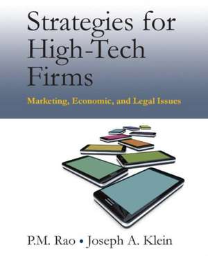 Strategies for High-Tech Firms: Marketing, Economic, and Legal Issues de P.M. Rao