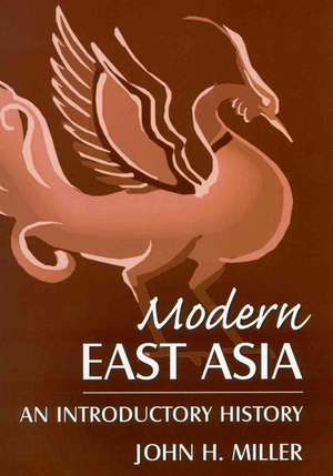 Modern East Asia: An Introductory History: An Introductory History de John Miller