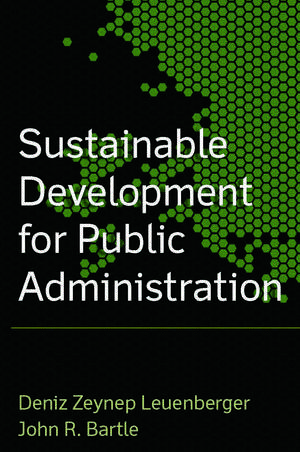 Sustainable Development for Public Administration de John R. Bartle