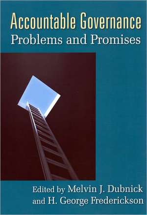 Accountable Governance: Problems and Promises de Melvin J. Dubnick