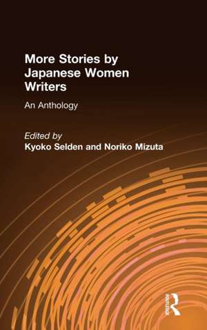 More Stories by Japanese Women Writers: An Anthology: An Anthology de Kyoko Siden