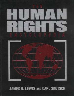 The Human Rights Encyclopedia de James R. Lewis