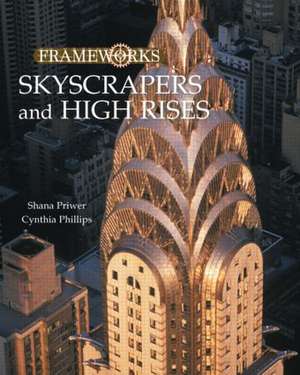 Skyscrapers and High Rises de Shana Priwer