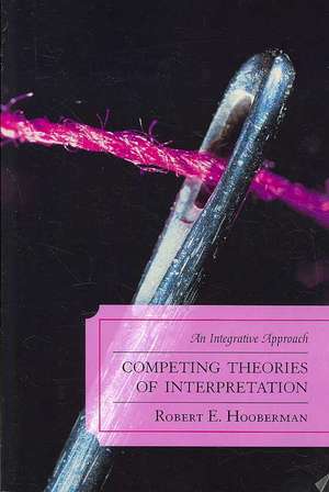 Competing Theories of Interpretation de Robert E. Hooberman