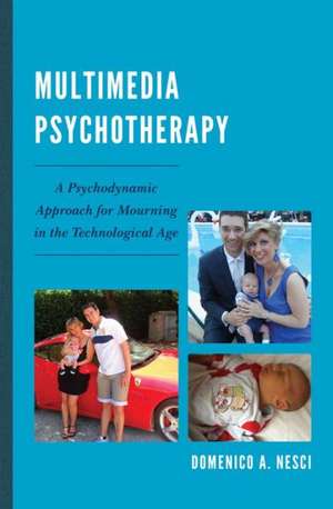 Multimedia Psychotherapy de Domenico A. Nesci