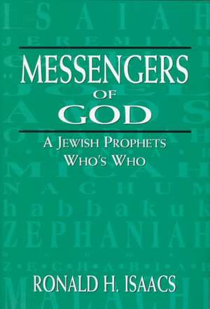 Messengers of God de Ronald H. Isaacs