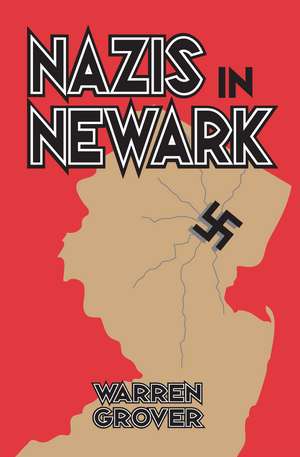 Nazis in Newark de Warren Grover