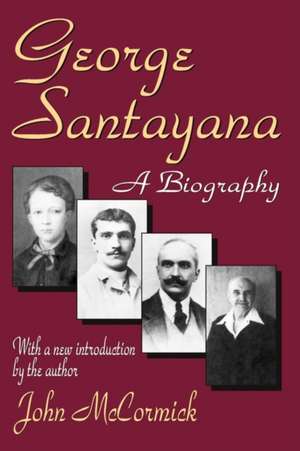 George Santayana: A Biography de John Rodden