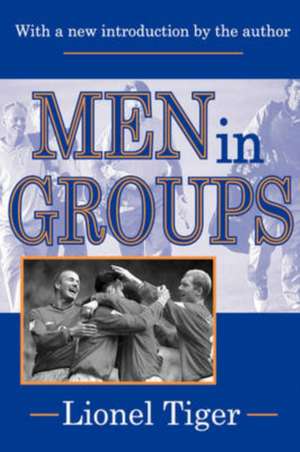 Men in Groups de Lionel Tiger