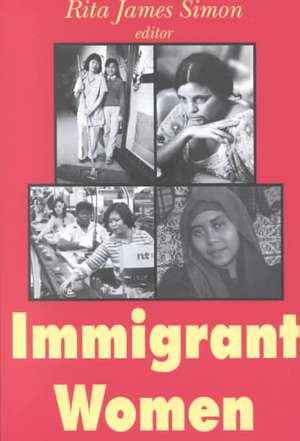 Immigrant Women de Rita James Simon