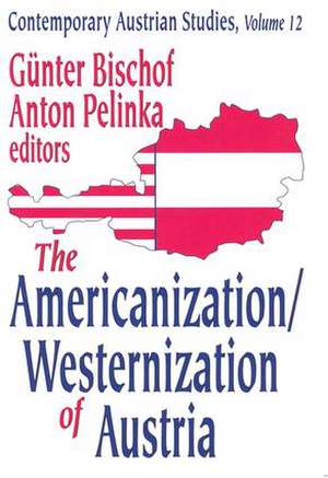 The Americanization/Westernization of Austria de Anton Pelinka