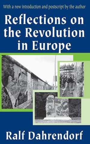 Reflections on the Revolution in Europe de Ralf Dahrendorf