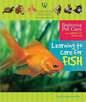 Learning to Care for Fish de Felicia Lowenstein Niven