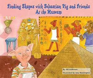 Finding Shapes with Sebastian Pig and Friends at the Museum de Jill Anderson