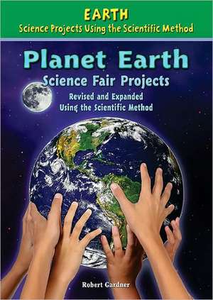 Planet Earth Science Projects de Robert Gardner