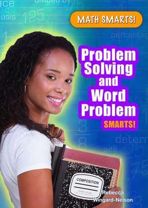 Problem Solving and Word Problem Smarts! de Rebecca Wingard-Nelson