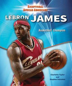 Lebron James de Charlotte Taylor