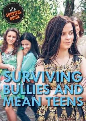 Surviving Bullies and Mean Teens de Donahue, Mary P.