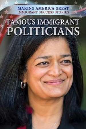 Famous Immigrant Politicians de Susan Nichols